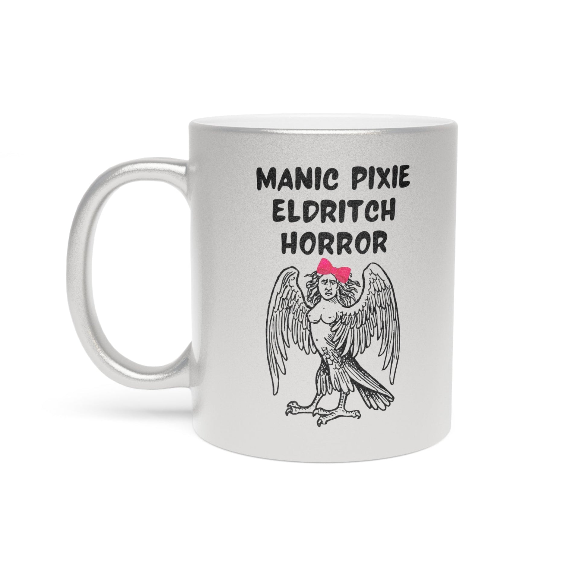 Manic Pixie Eldritch Horror Metallic Mug (Silver\Gold)