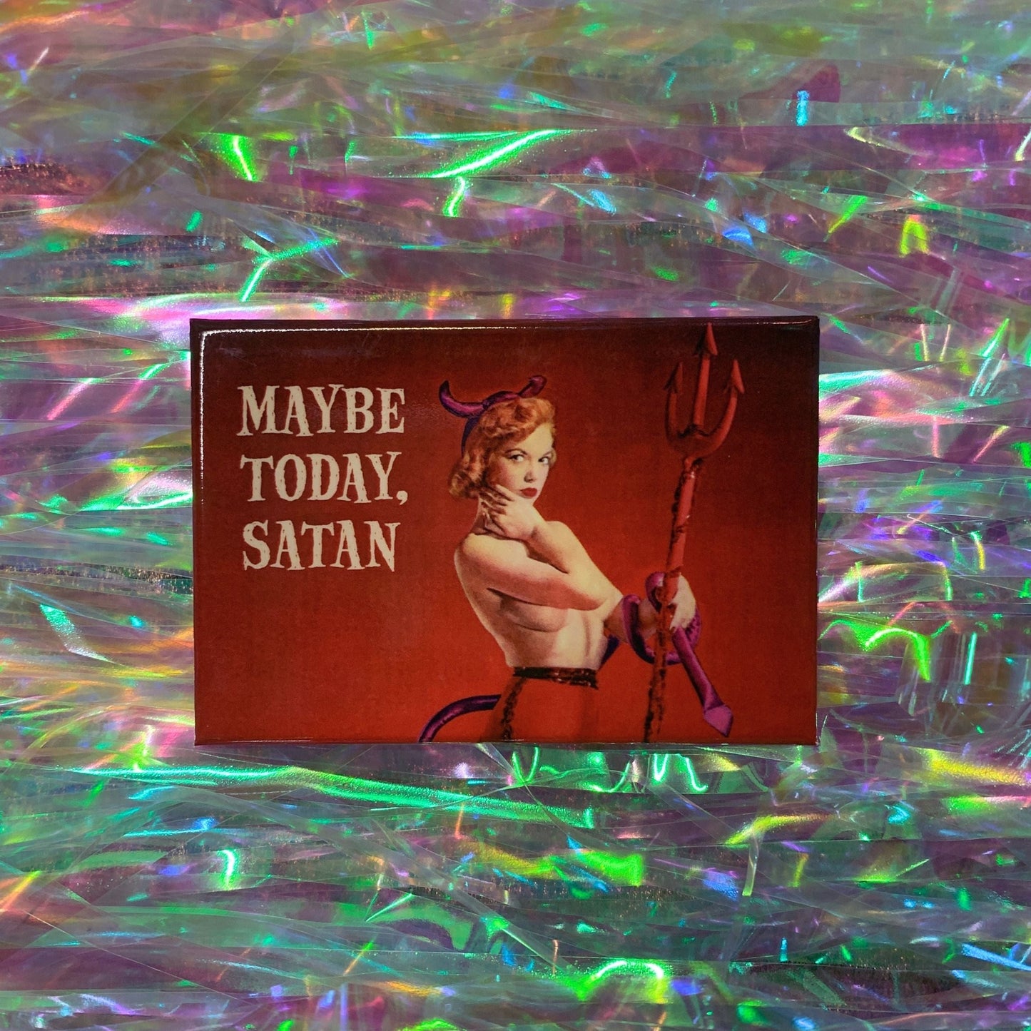 Maybe Today, Satan Fridge Magnet | 2" x 3"