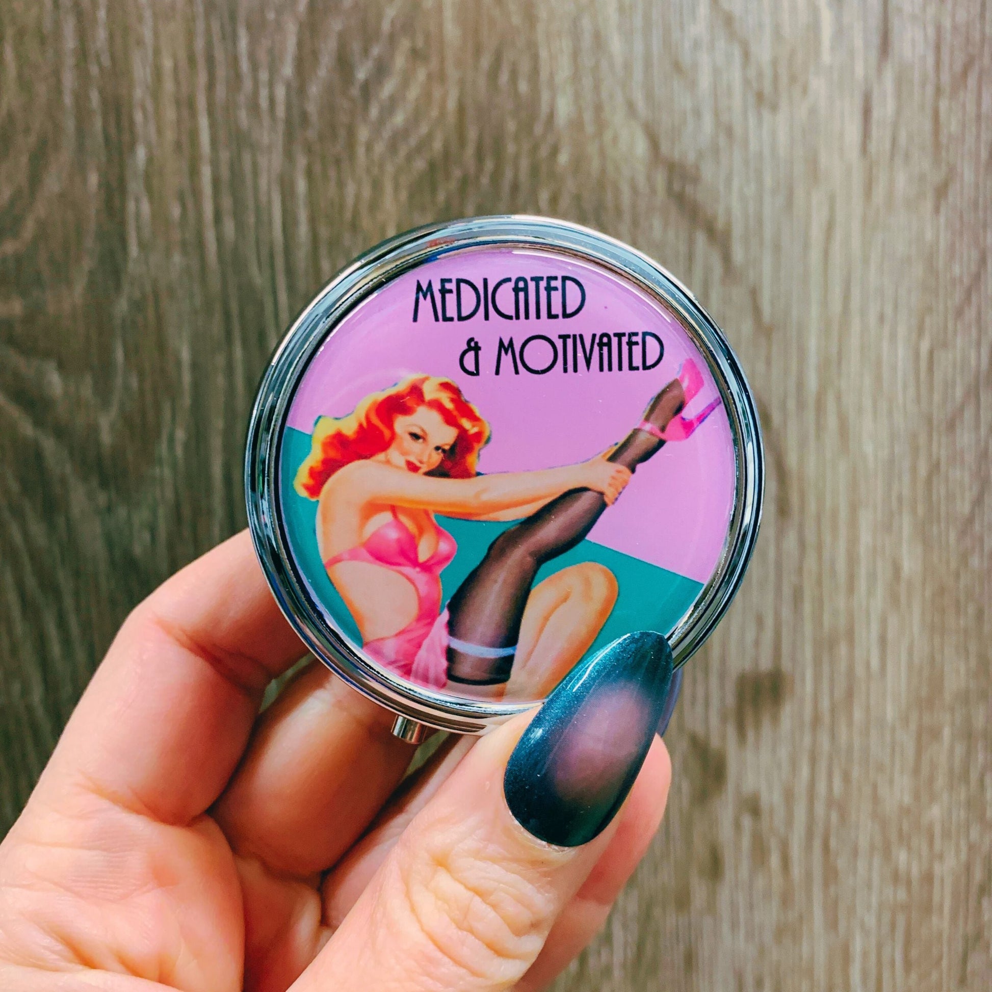 Medicated and Motivated Pill Box | Handmade 2.25" Round Pill Case | Retro Pinup Art