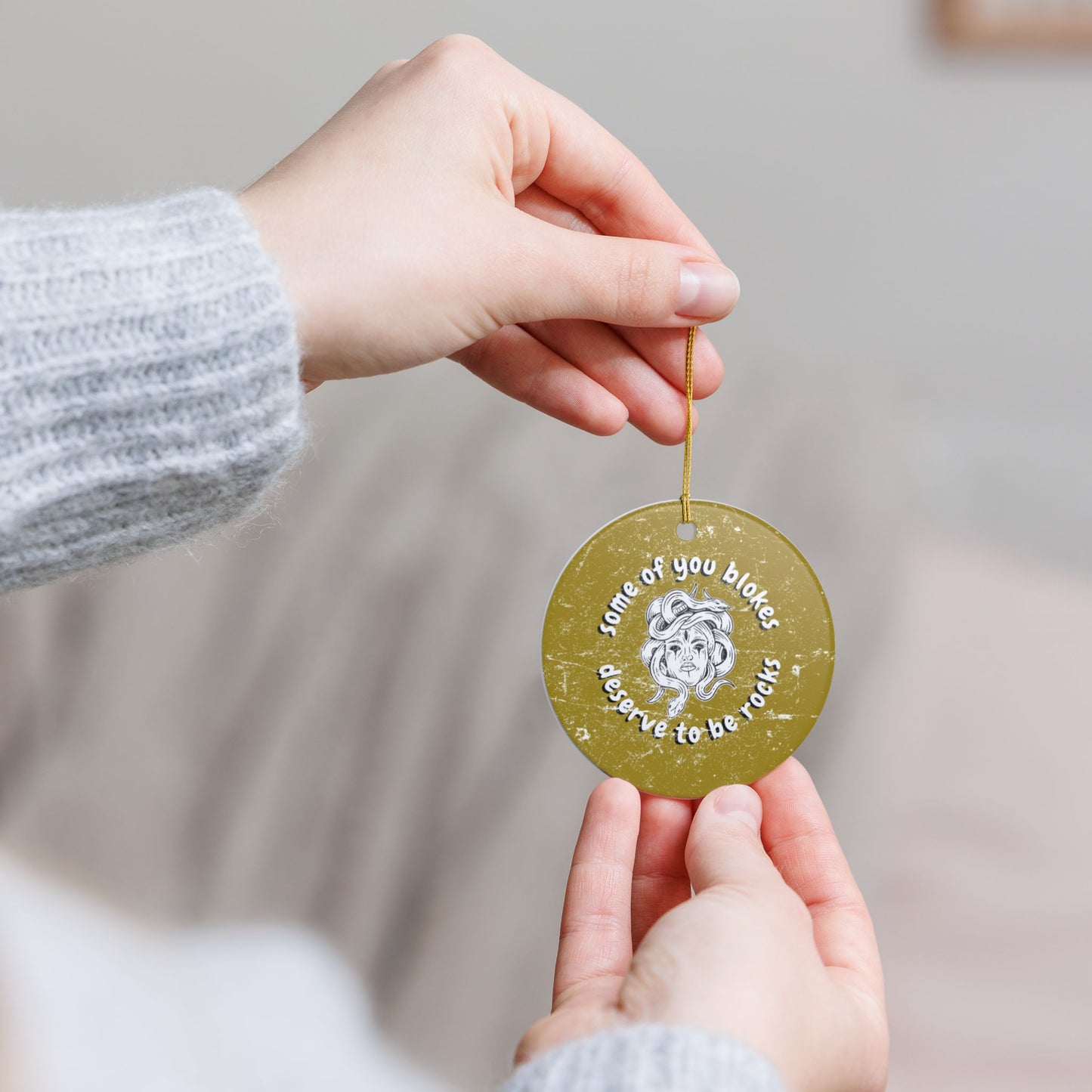 Medusa Some Of You Blokes Deserve to Be Rocks Ceramic Ornament | Funny Feminist Mythology Holiday Decor