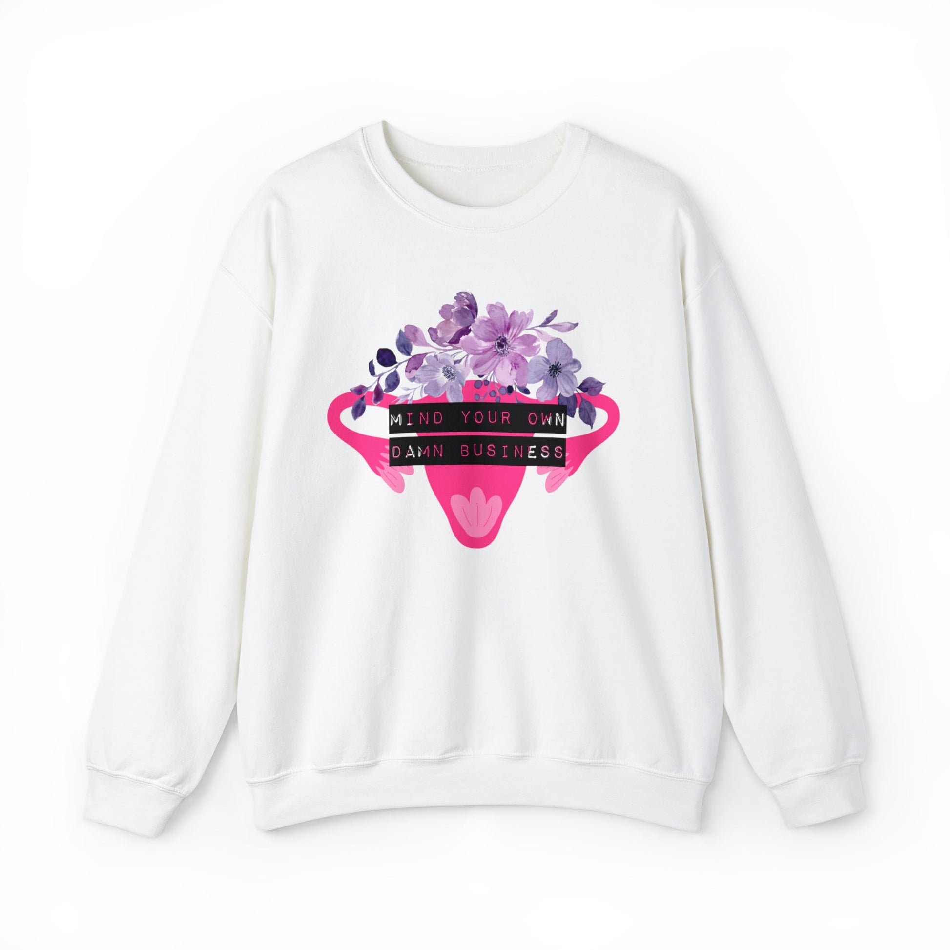 Mind Your Own Damn Business Flower Uterus Pro-Choice Unisex Heavy Blend™ Crewneck Sweatshirt