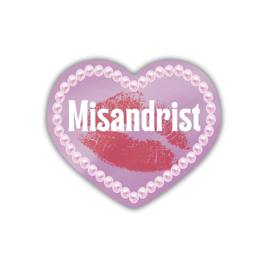 Misandrist Glossy Die Cut Vinyl Sticker 2.95in x 2.51in