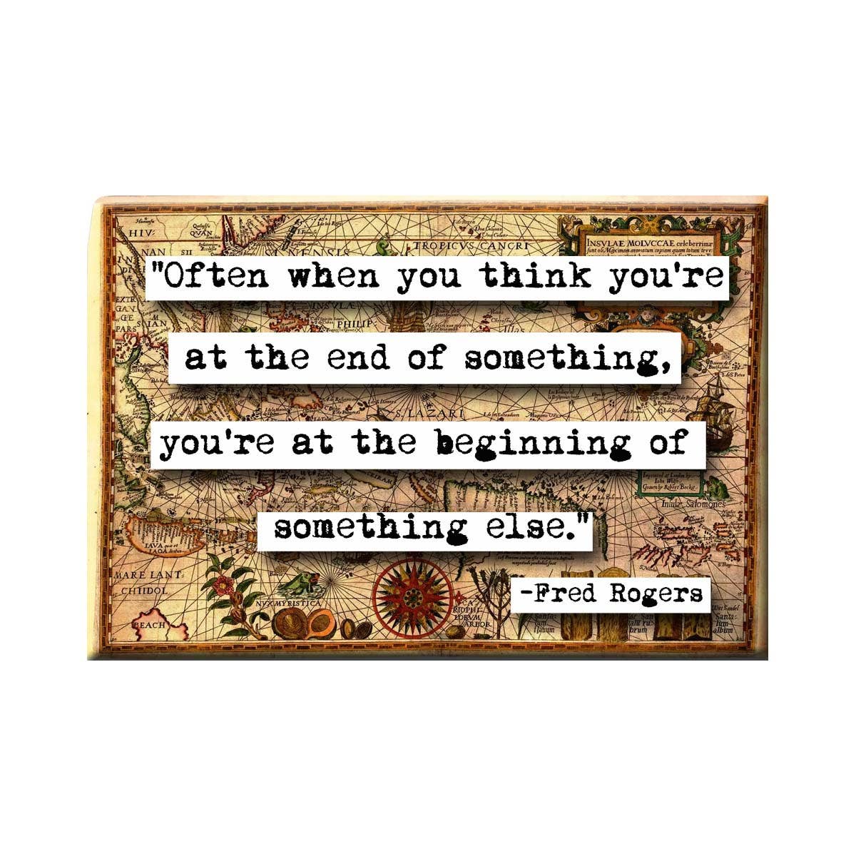 Mister Rogers “Beginning of Something Else” Quote Magnet | Inspirational Vintage Map Design