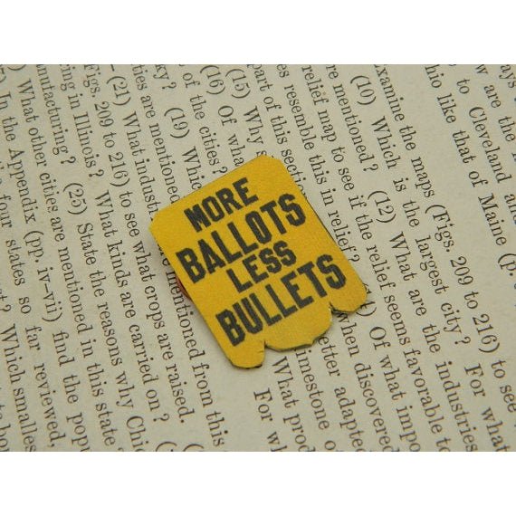 More Ballots Less Bullets Feminist Handmade Metal Lapel Pin