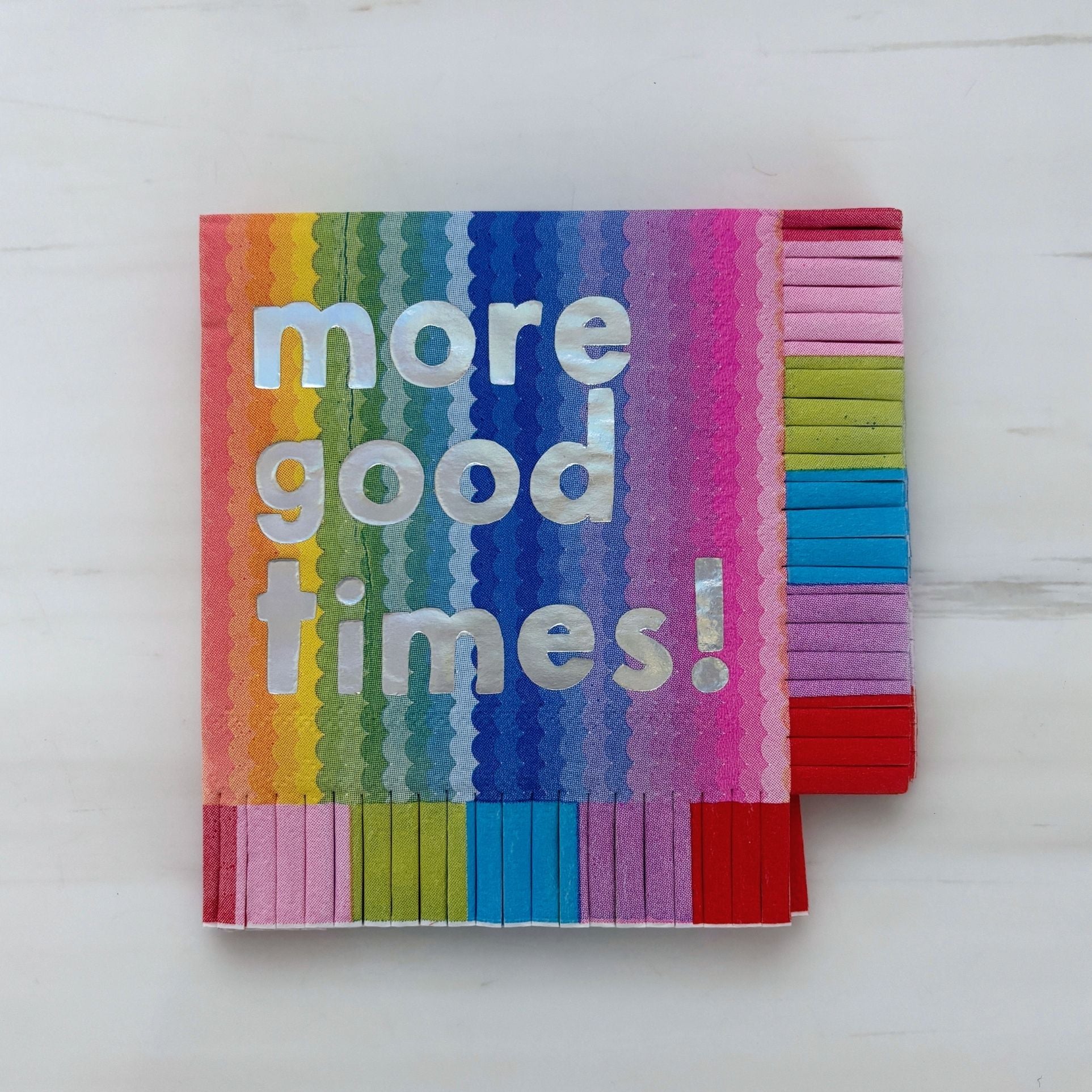 More Good Times Fringe Beverage Napkins | Party Cocktail Napkin | 5" Square