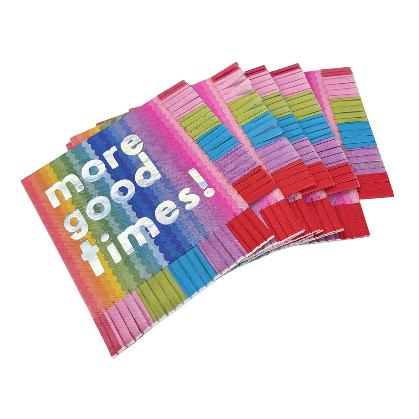 More Good Times Fringe Beverage Napkins | Party Cocktail Napkin | 5" Square