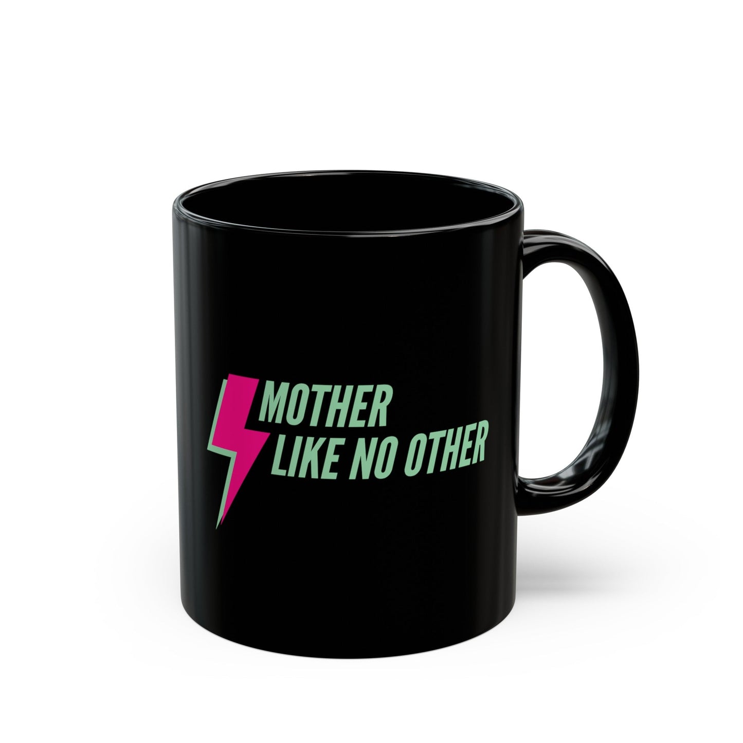 Mother Like No Other ⚡ Lightning Bolt 11oz Black Mug | Mothers Day Coffee Lovers Gift