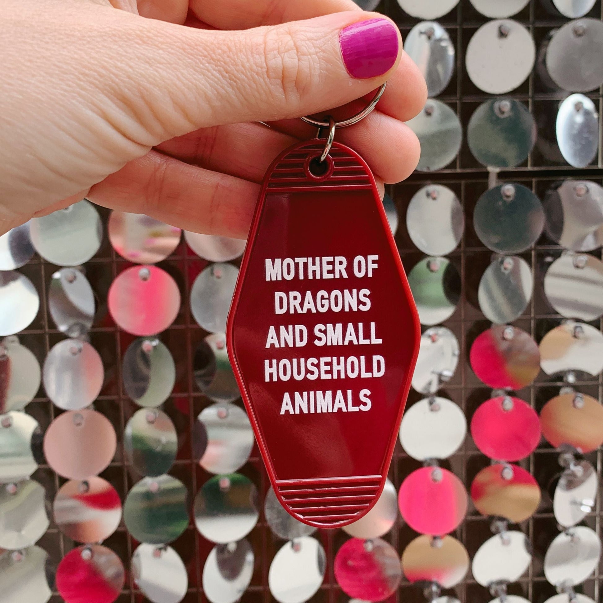 Mother of Dragons and Small Household Animals Motel Style Keychain in Dark Red