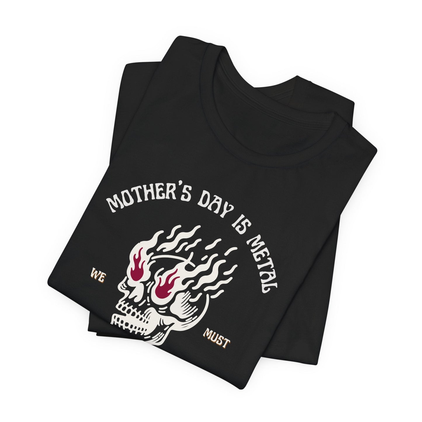 Mother's Day is Metal Death Defying Gore Unisex Jersey Short Sleeve Tee
