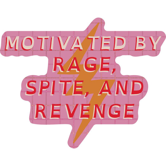 Motivated By Rage Spite And Revenge | Vinyl Die Cut Sticker