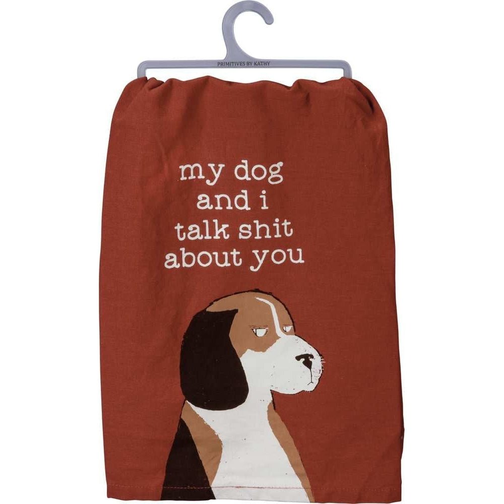 My Dog And I Talk Shit About You Funny Snarky Sweary Dish Cloth Towel