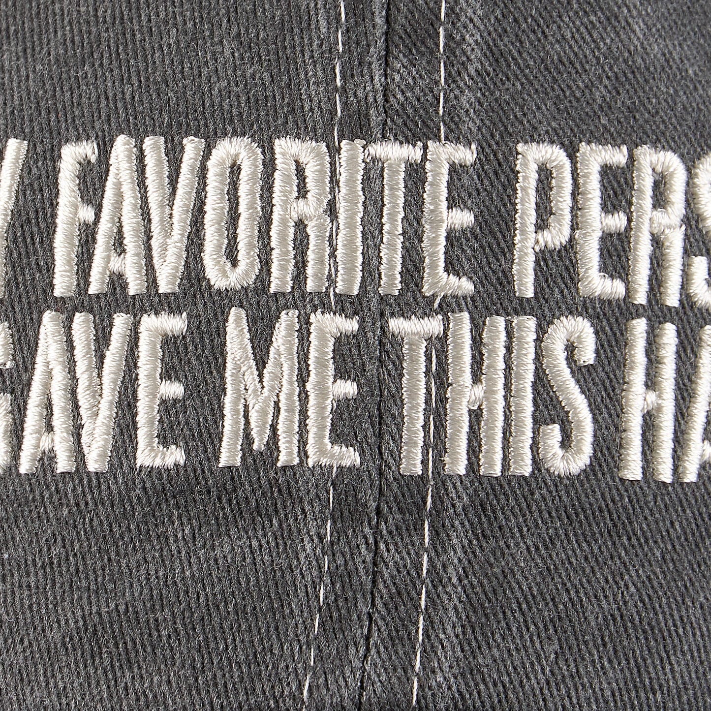 My Favorite Person Stonewashed Back Baseball Cap | Unisex Fathers Day Dad Gift