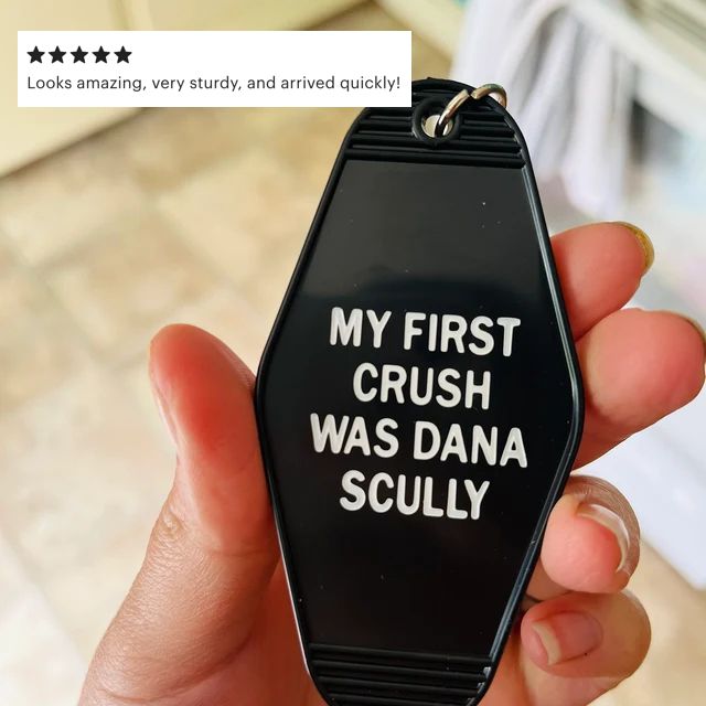 My First Crush Was Dana Scully Motel Style Keychain in Black