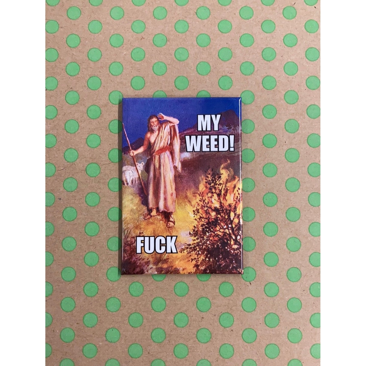 My Weed! Fuck Fridge Magnet | 2" x 3" | Refrigerator Magnet