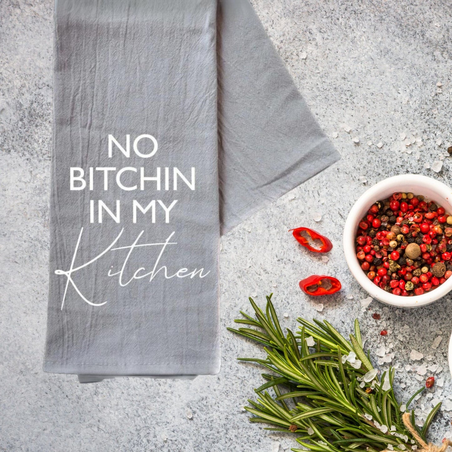 No Bitchin In My Kitchen Cotton Hand Towel | Gray | 16" x 24"