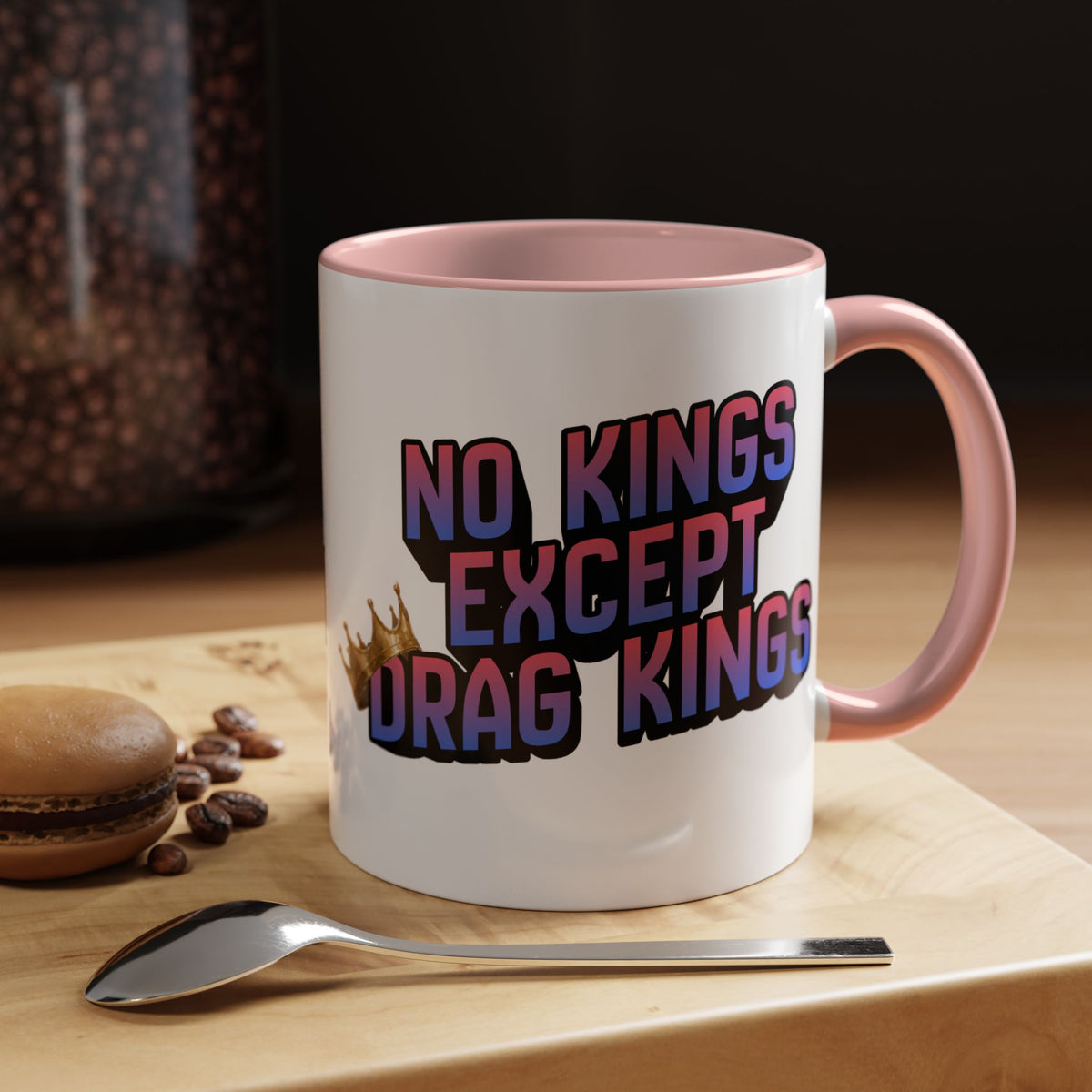 No Kings Except Drag Kings Accent Coffee Mug 11oz [Available in Navy, Pink and Purple]-GetBullish-The Bullish Store
