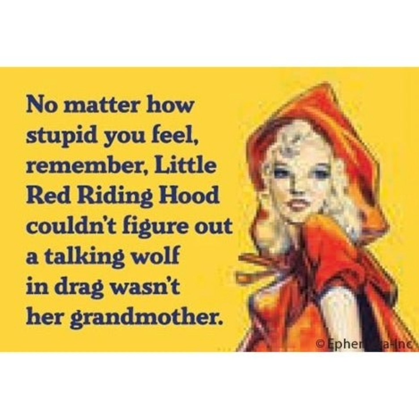 No Matter How Stupid You Feel Magnet | 2" x 3"-Ephemera-The Bullish Store