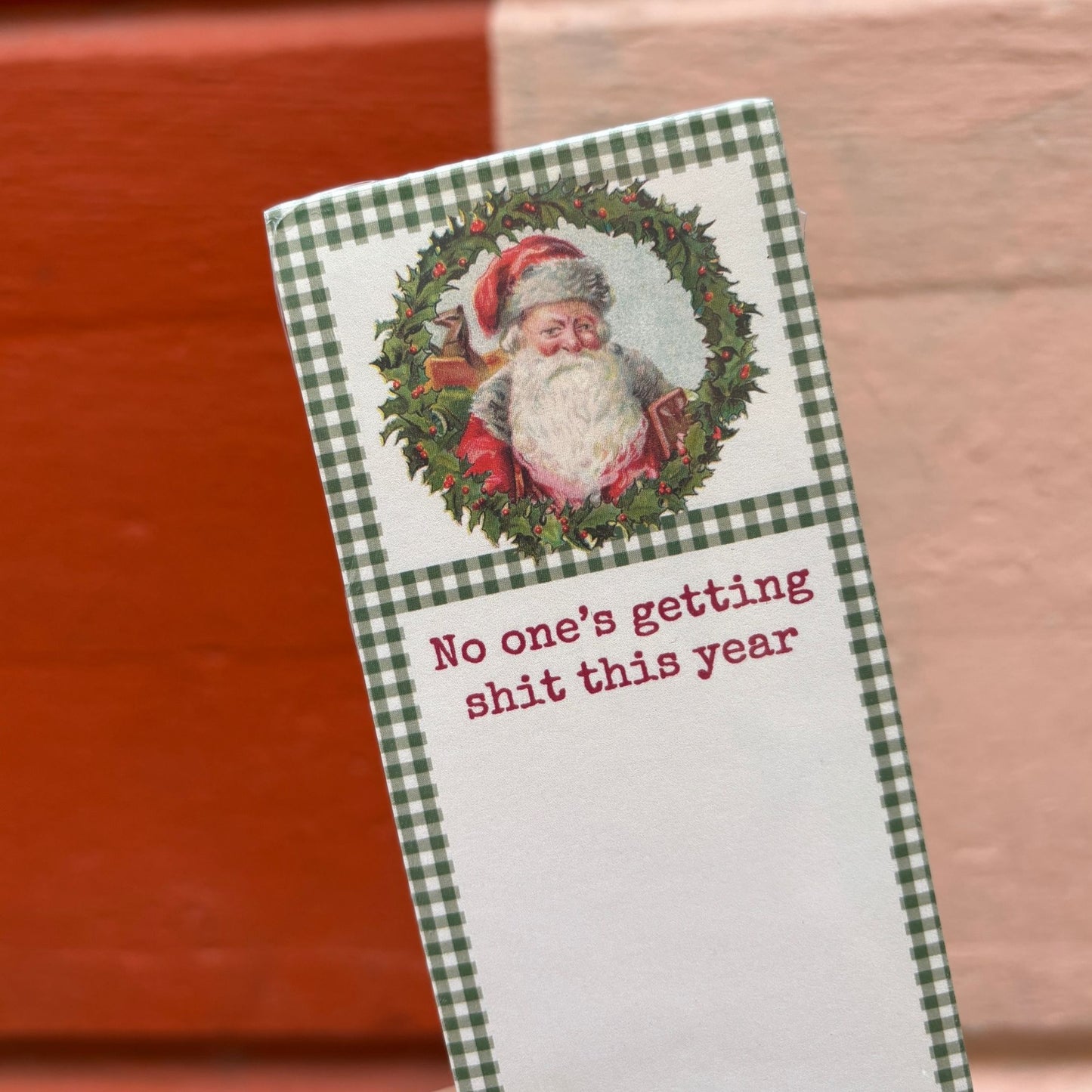 No One's Getting Shit This Year Magnetic List Pad Santa in a Wreath | Seasonal Notepad