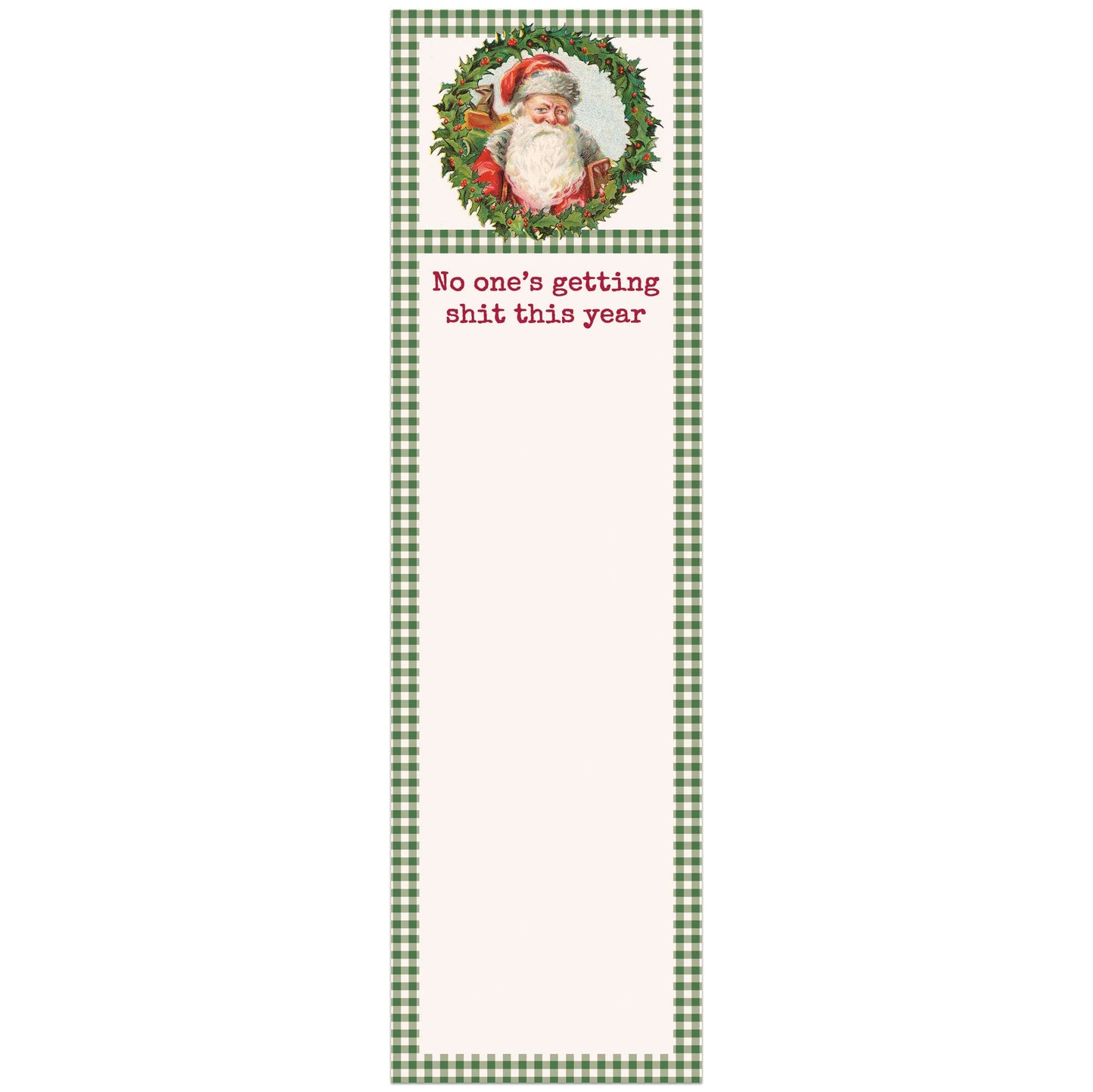 No One's Getting Shit This Year Magnetic List Pad Santa in a Wreath | Seasonal Notepad