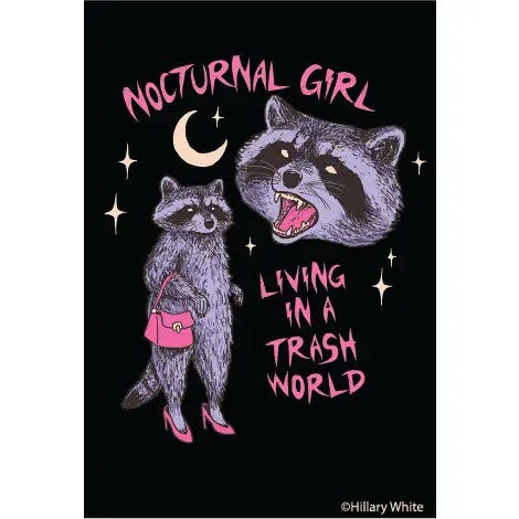 Nocturnal Girl Living in A Trash World Raccoon Rectangular Magnet | Refrigerator Magnetic Surface Decor