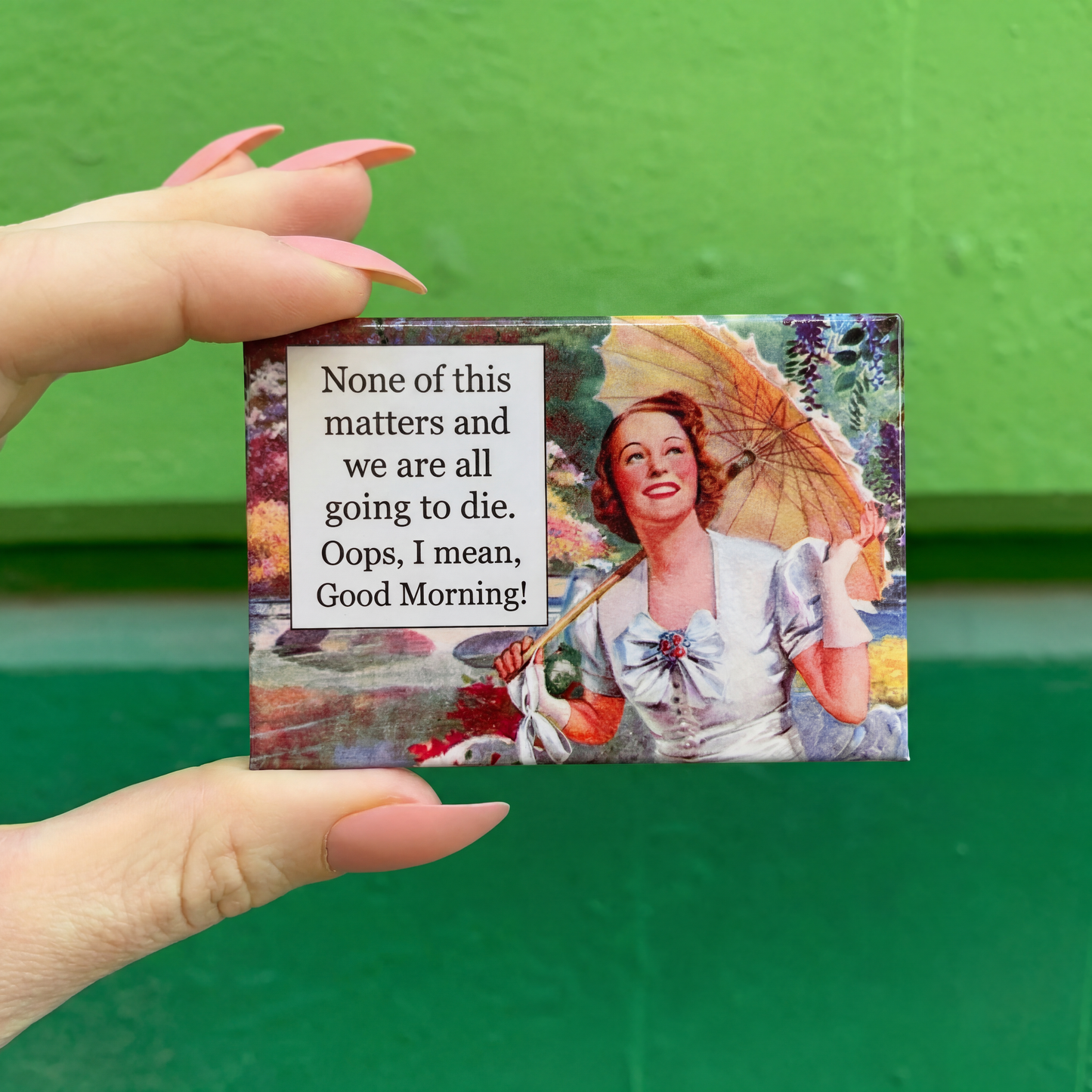 None Of This Matters And We Are All Going To Die Rectangular Refrigerator Magnet | 3" x 2"