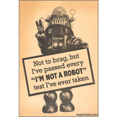 Not To Brag But I've Passed Every "I'm Not A Robot" Test Rectangular Magnet | Magnetic Surface Magnet Decor | 3" x 2"