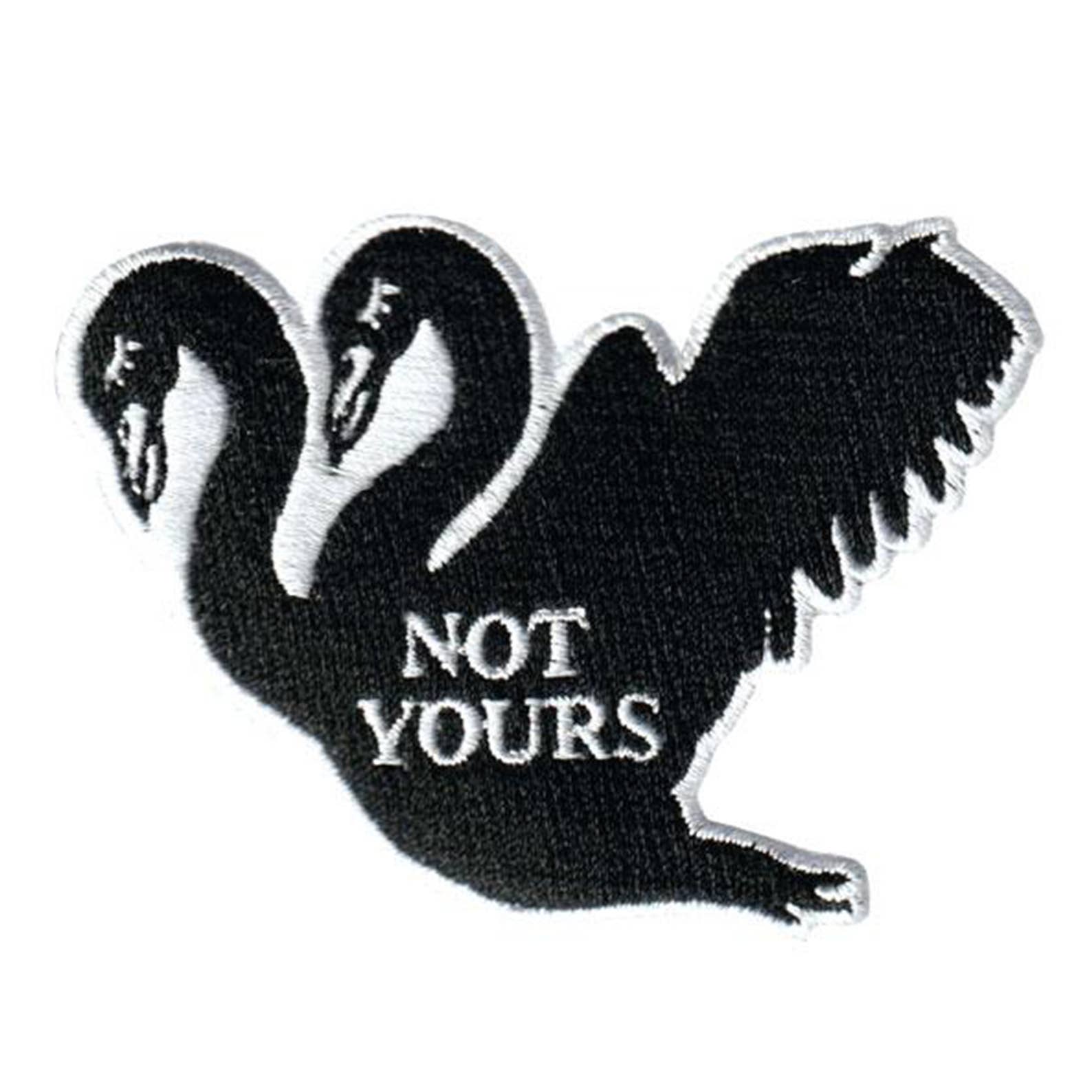 Not Yours Iron On Patch