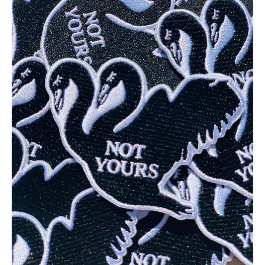 Not Yours Iron On Patch