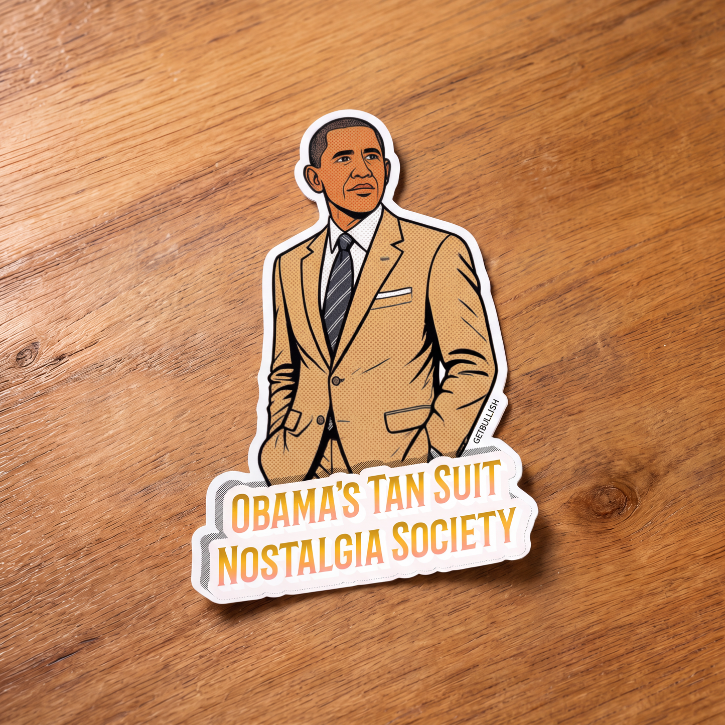 Obama's Tan Suit Nostalgia Society Die Cut Sticker | 3.1" x 2.0"