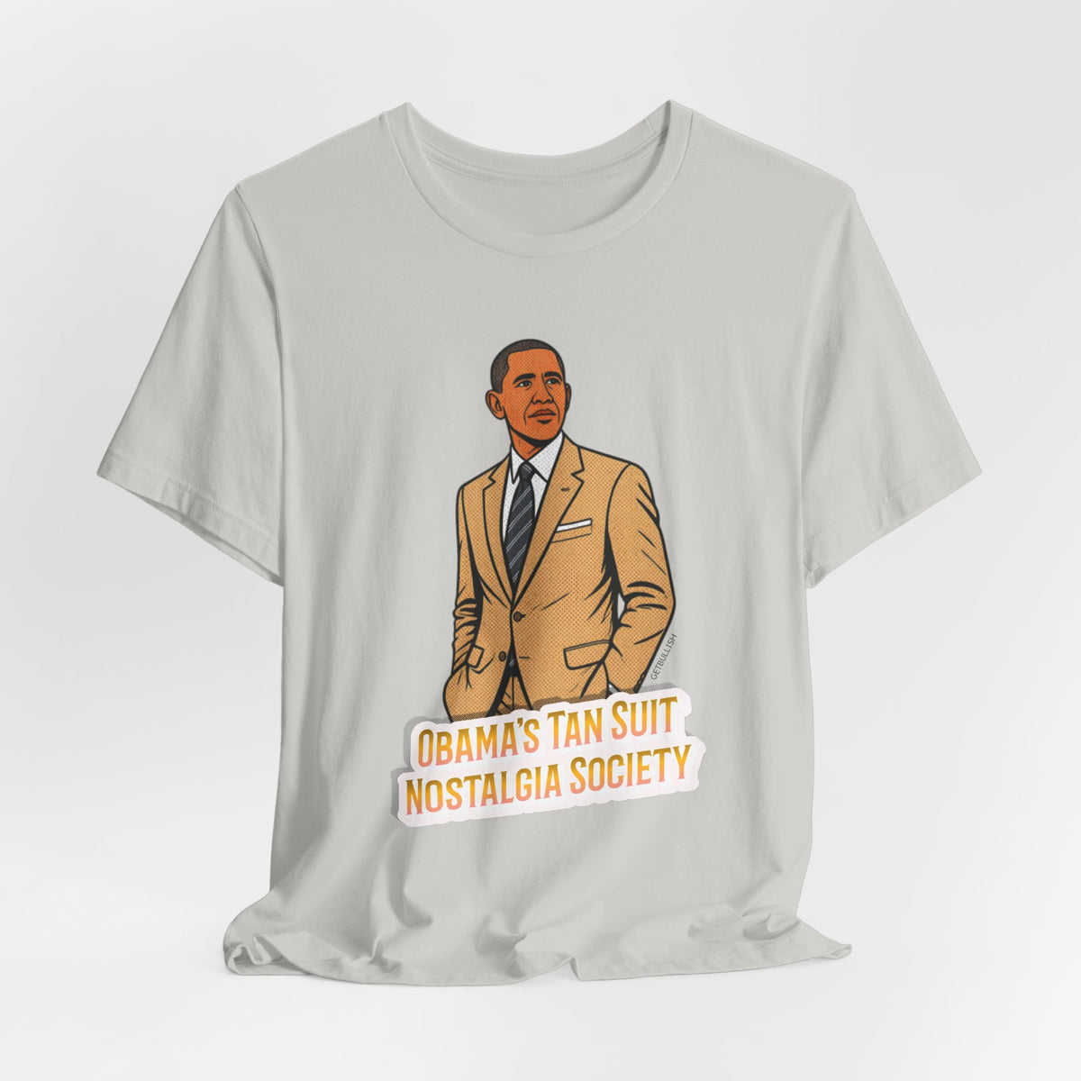 Obama's Tan Suit Nostalgia Society  Jersey Short Sleeve Tee [Sizes XS-4XL]