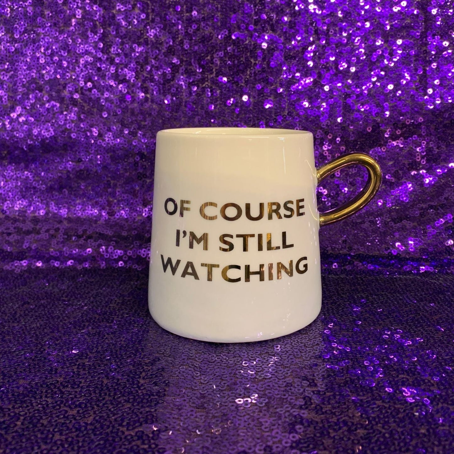 Of Course I'm Still Watching Netflix Themed Funny Tapered Mug | 11 oz | White and Blue Watercolor