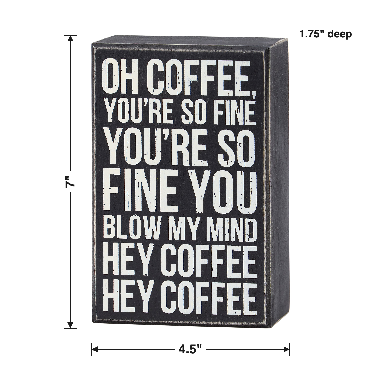 Oh Coffee You're So Fine Box Sign size chart