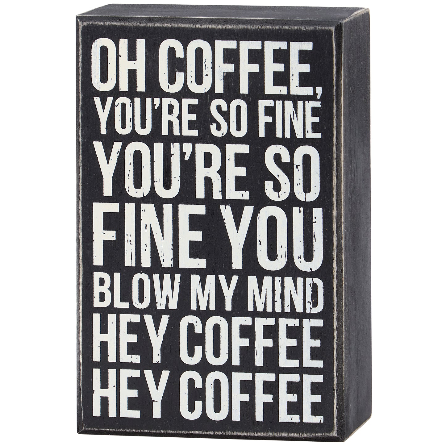 Decorative box with humorous coffee-themed text on a white background
