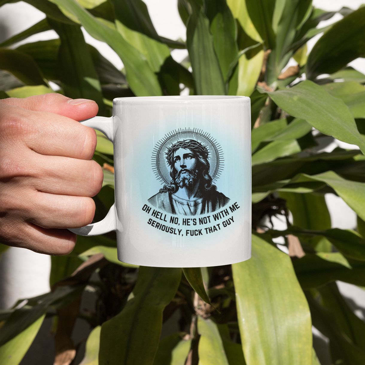 Oh Hell No, He's Not With Me Jesus Ceramic Mug 11oz