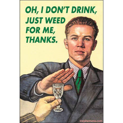 Oh, I Don't Drink, Just Weed For Me, Thanks Rectangular Magnet | Fridge Magnet | 3" x 2"