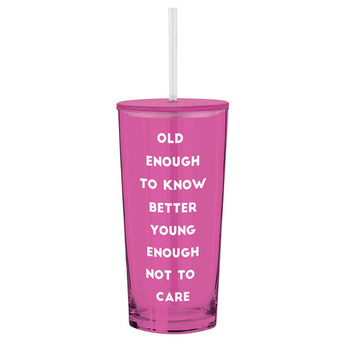 Old Enough To Know Better Young Enough Not To Care Glass Tumbler with Straw | Iced Beverages Drinkware | 3.34" x 9.25"