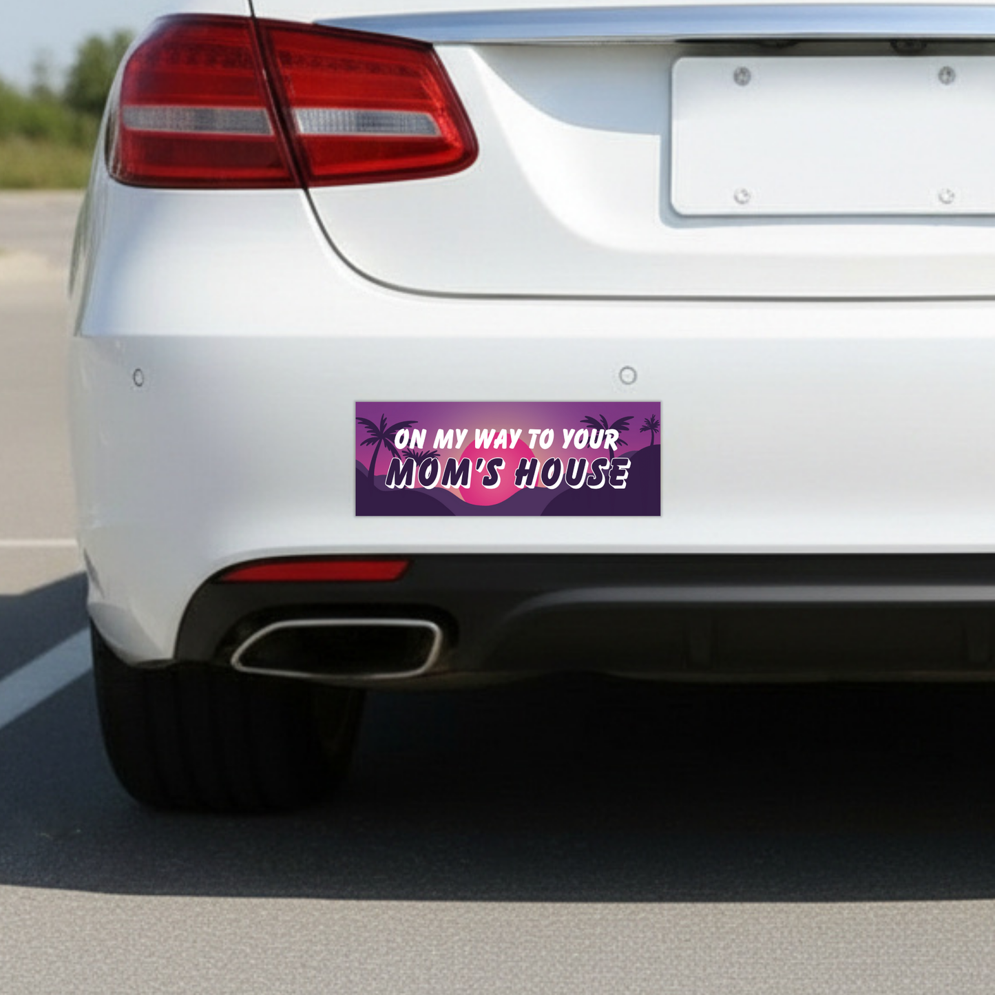 On My Way To Your Mom's House Car Magnet | Funny Bumper Magnet-Sleazy Greetings-The Bullish Store