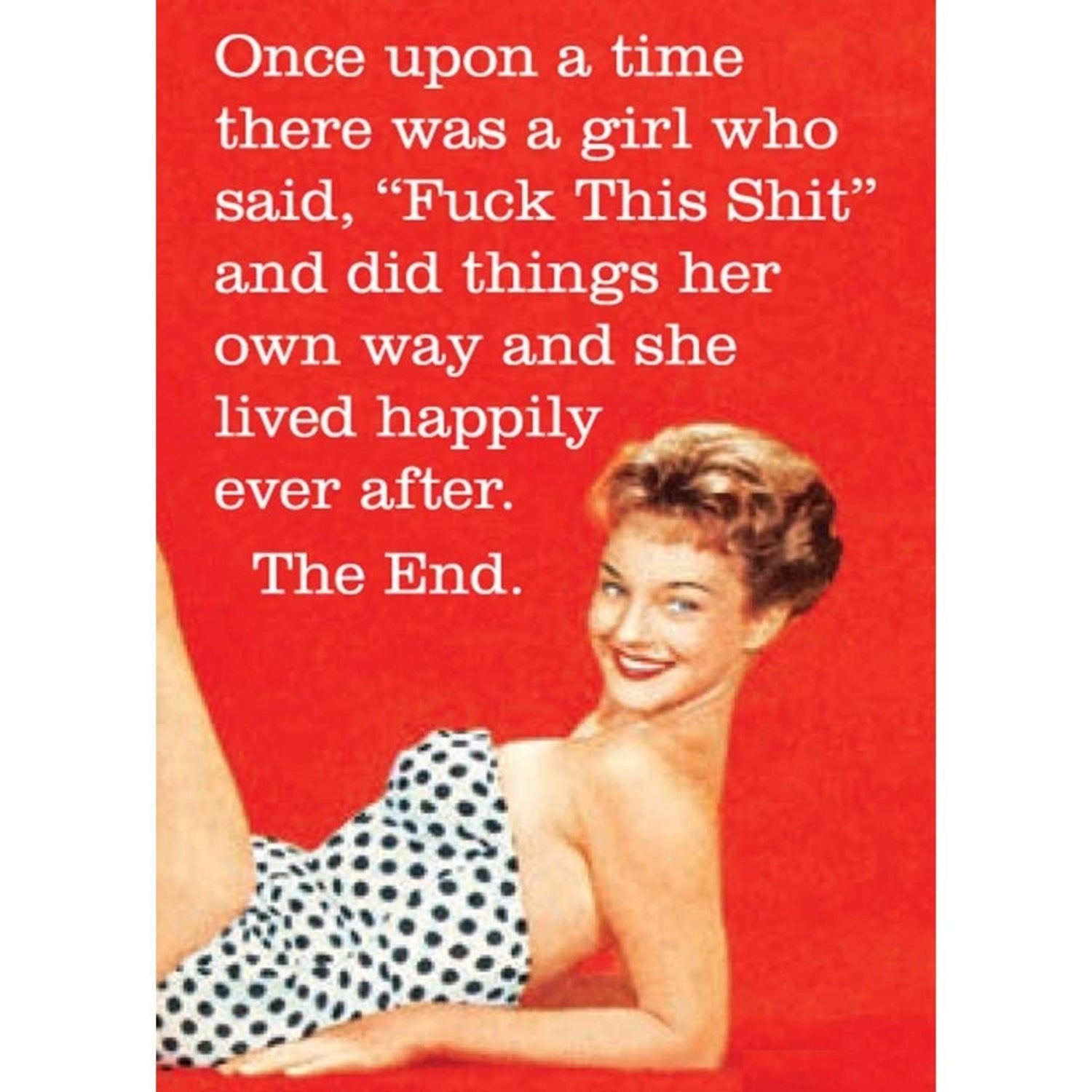 Once Upon A Time There Was A Girl Who Said, "Fuck This Shit" Magnet-Ephemera-The Bullish Store