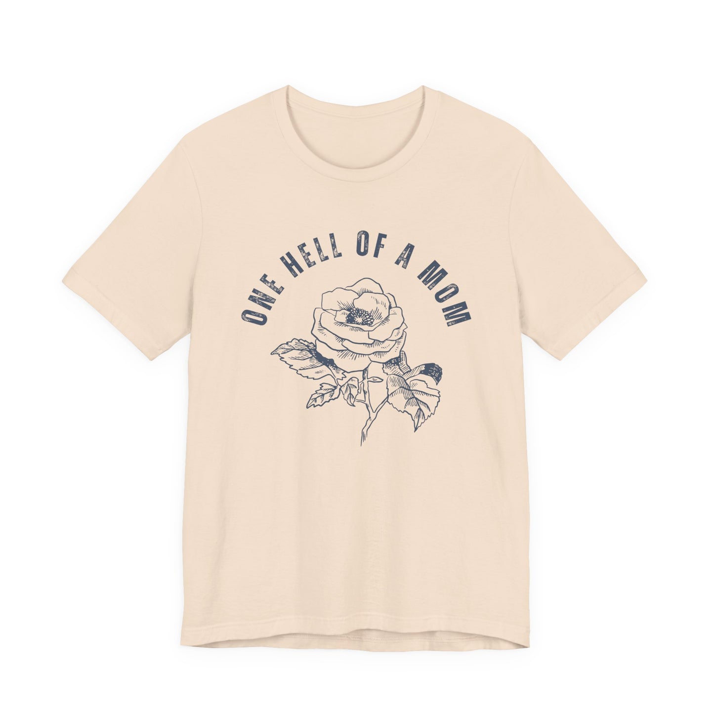 One Hell of a Mom Tattoo-Inspired Flower Rose Unisex Jersey Short Sleeve Tee