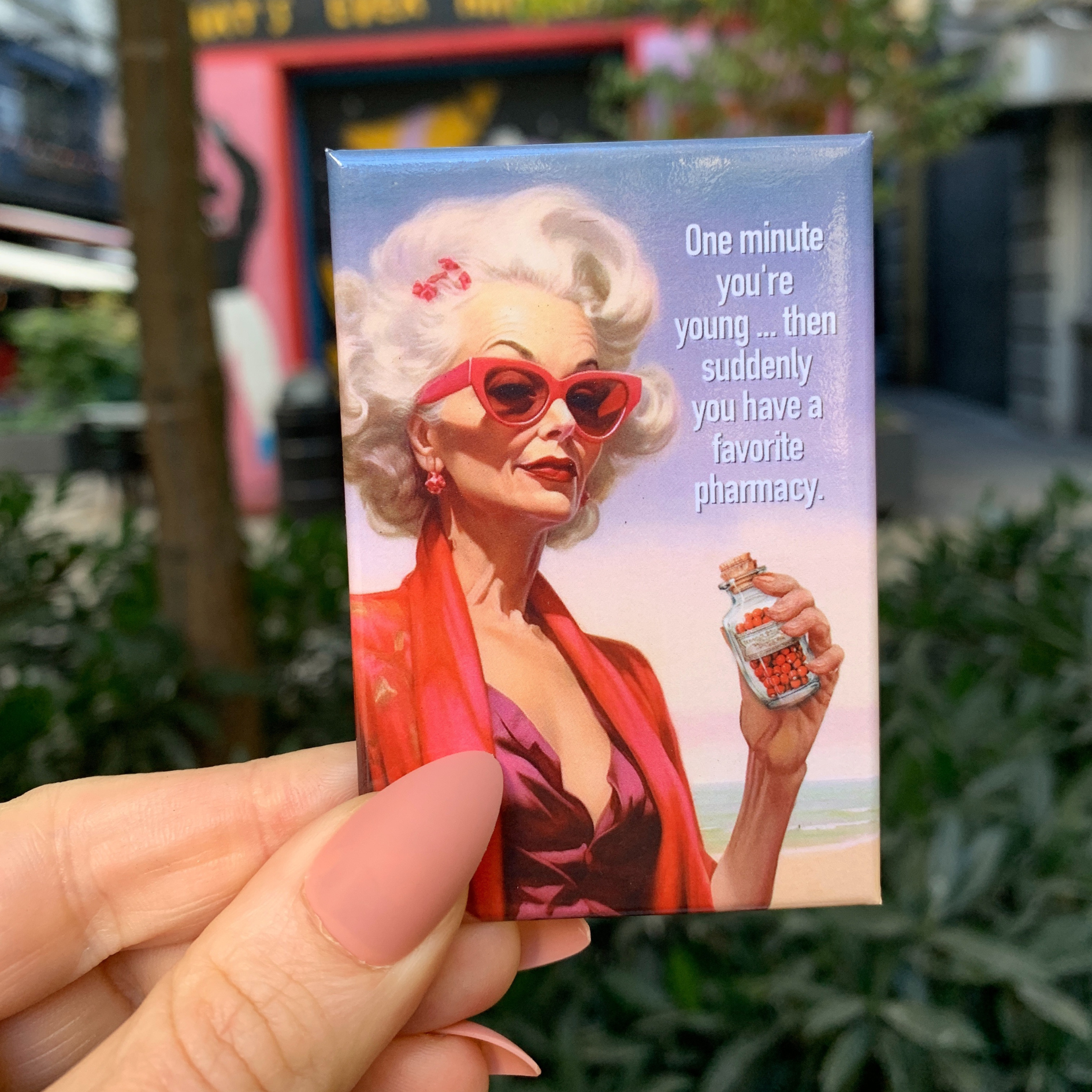 One Minute You're Young…Suddenly Have A Favorite Pharmacy Rectangular Fridge Magnet | 3" x 2"