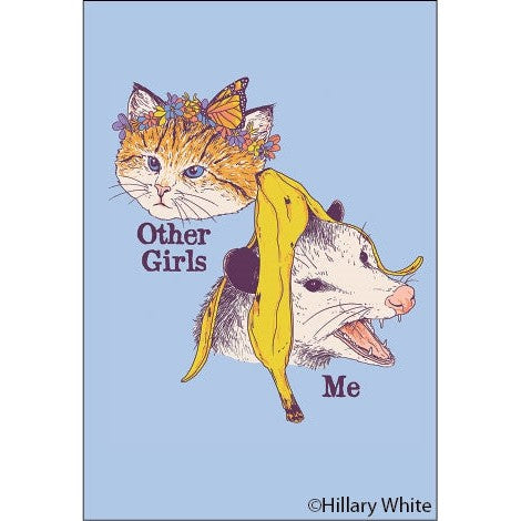 Other Girls - Me Cat Refrigerator Magnet | 2.5" X 3.5"