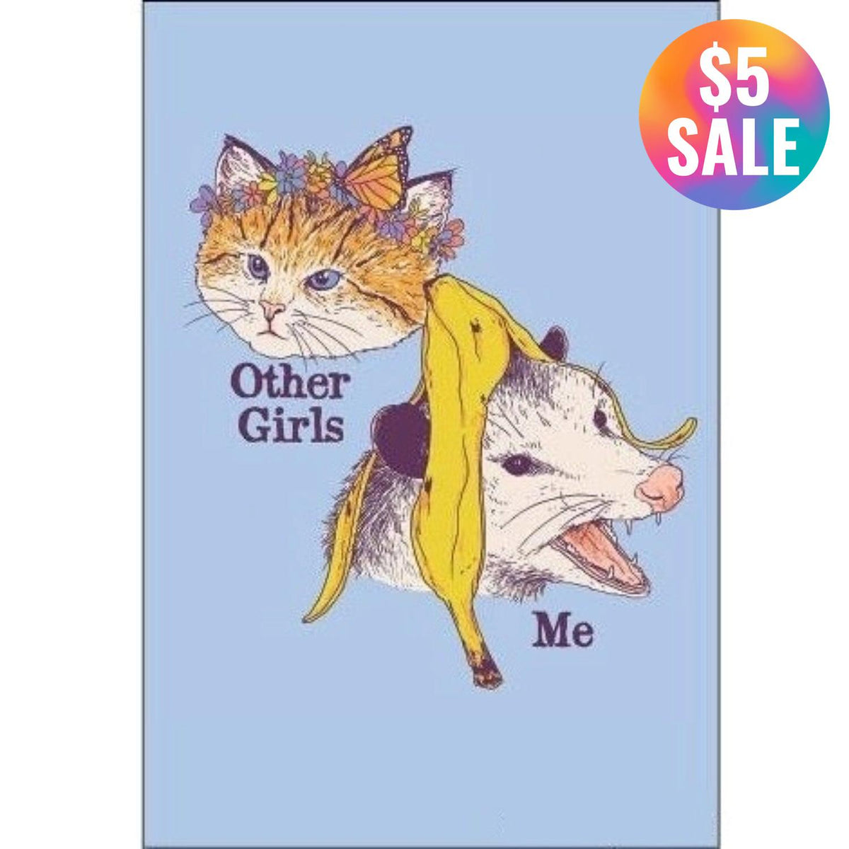 Other Girls - Me Cat Refrigerator Magnet-Ephemera-The Bullish Store