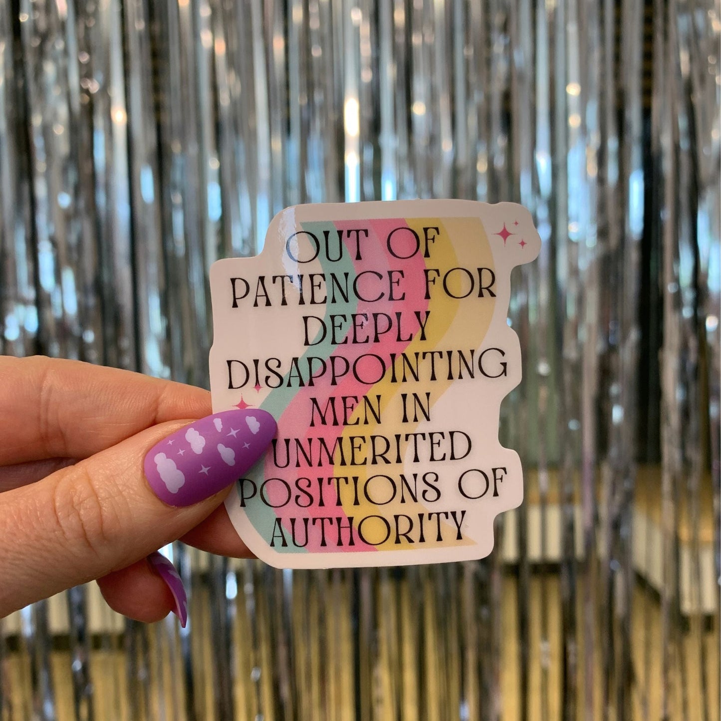 Out Of Patience For Deeply Disappointing Men In Unmerited Positions Of Authority Vinyl Sticker