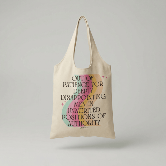 Out of Patience for Deeply Disappointing Men Slouchy Canvas Tote in Natural