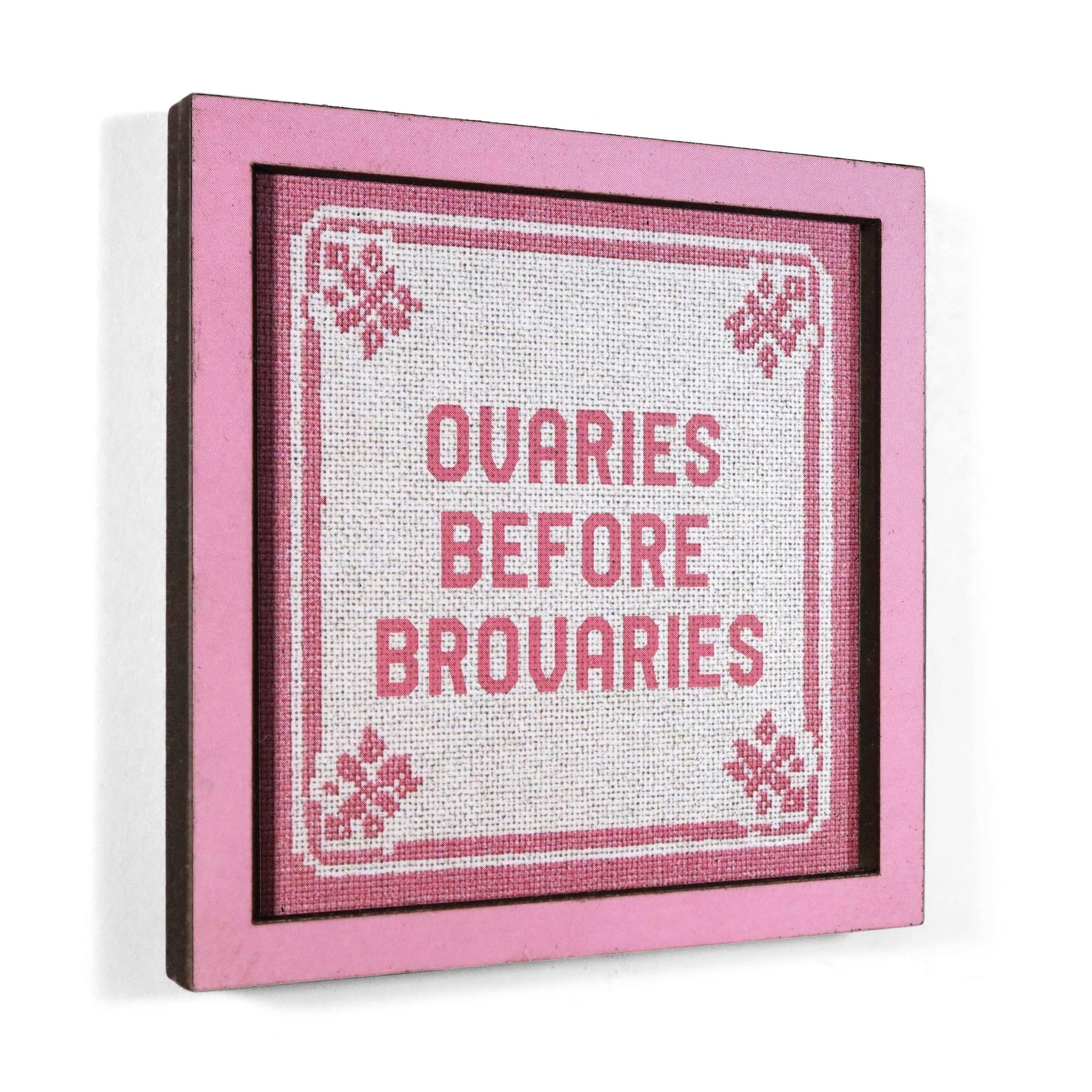 Ovaries Before Brovaries Funny Wooden Magnet-Bad Betty Greeting Co.-The Bullish Store