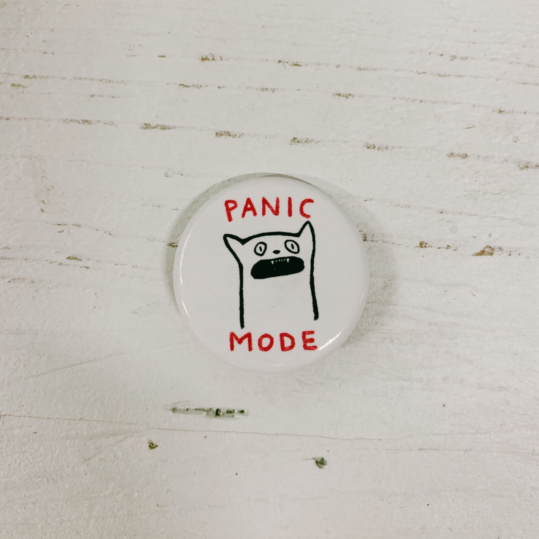 Panic Mode Pin Button | Funny Pinback Lapel Pin | 1.3"