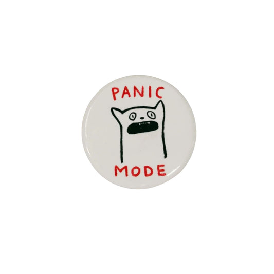 Panic Mode Pin Button | Funny Pinback Lapel Pin | 1.3"