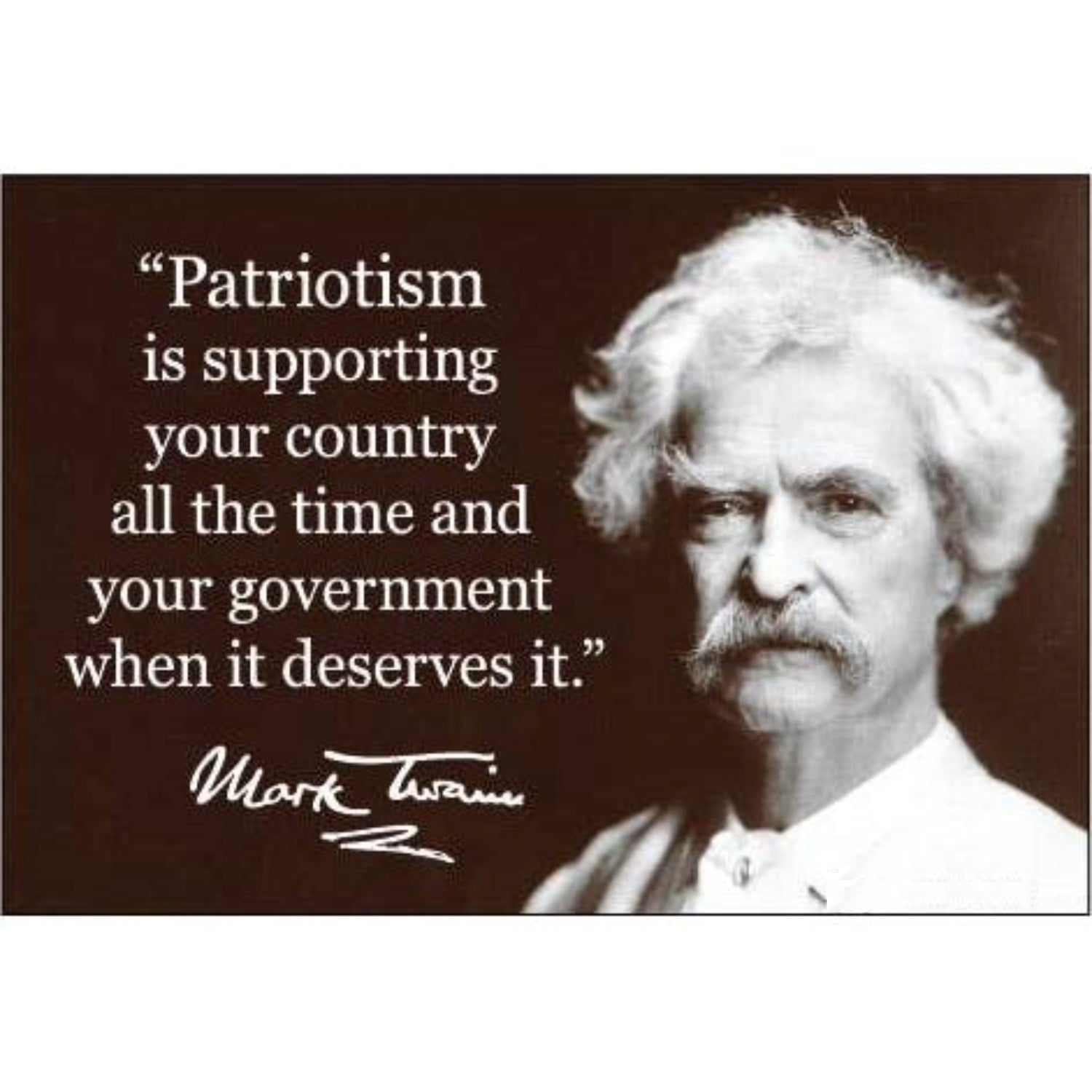 Patriotism Is Supporting Your Country All The Time And Your Government When It Deserves It Refrigerator Magnet | 3" x 2"-Ephemera-The Bullish Store
