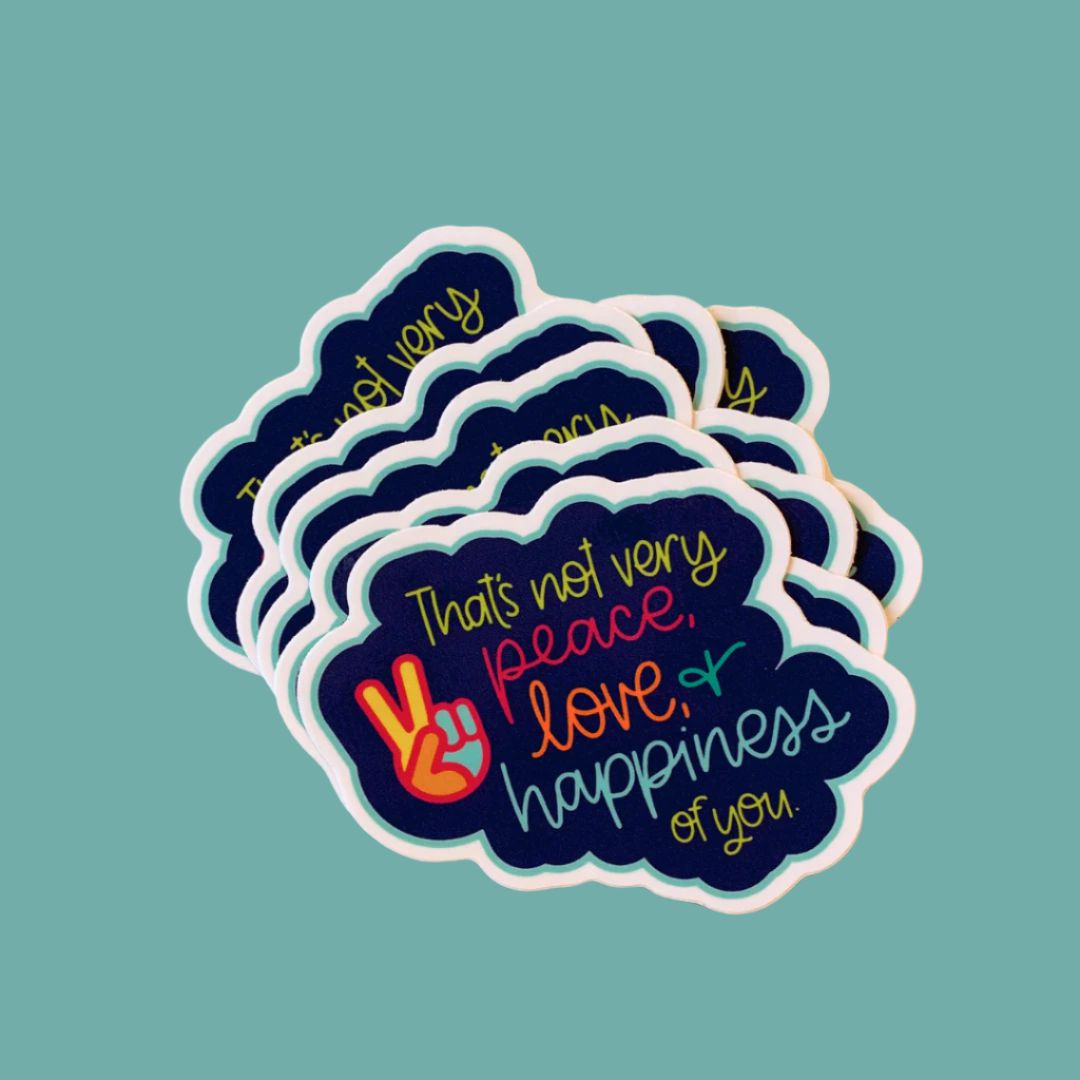 Peace Love Happiness Funny Vinyl Waterproof Sticker | Glossy Decal