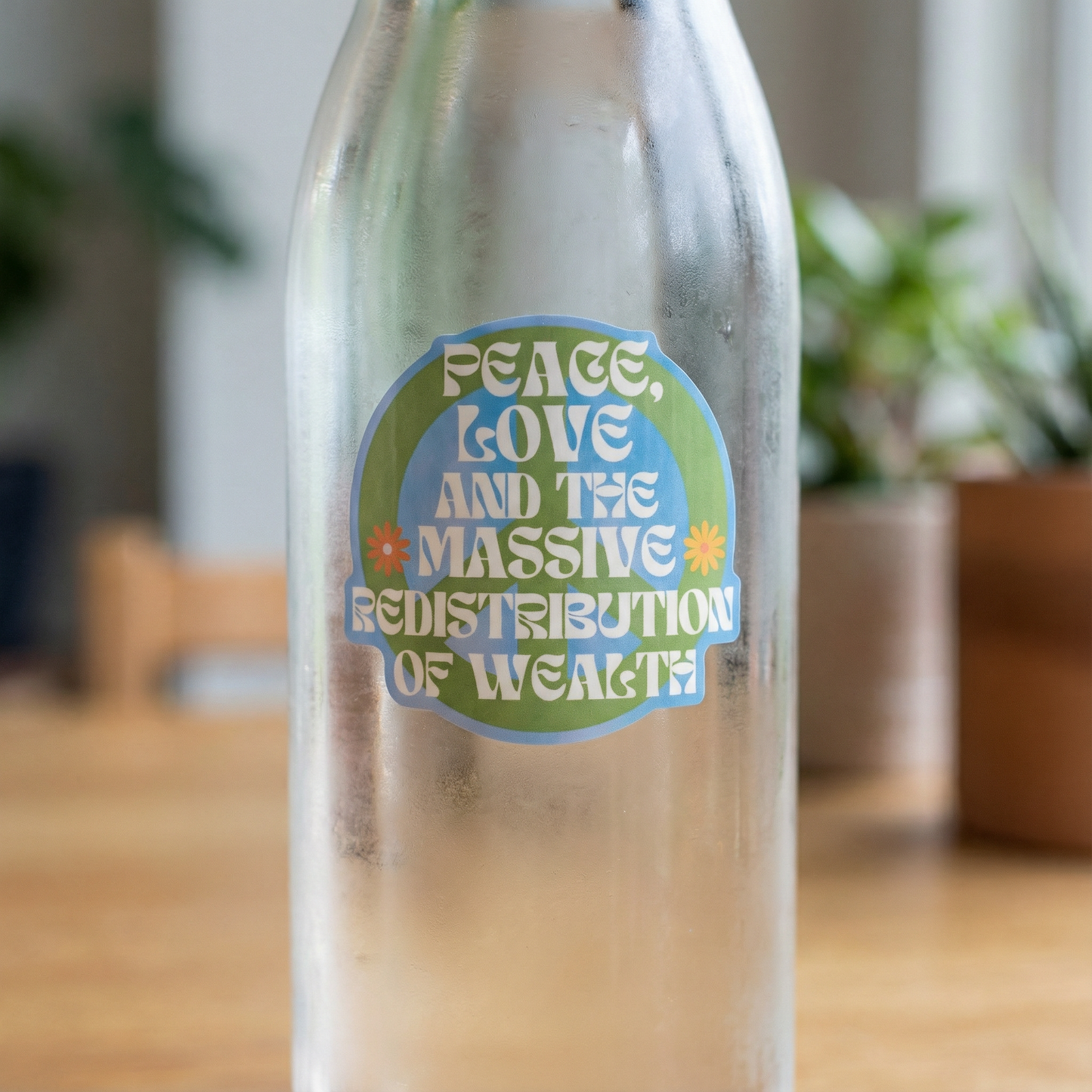 Peace, Love and the Massive Redistribution of Wealth Glossy Die Cut Vinyl Sticker 2.95in x 2.79in